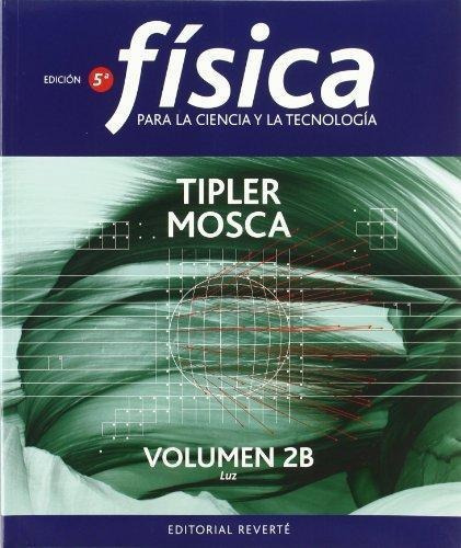 Física Para La Ciencia Y La Tecnología 2b - Reverté 5ta Ed