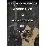 Método Musical Assertivo & Revelador De Violão 