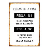 1 Cartel Metalico Deco Home  Las Reglas De Mama  40x28 Cms