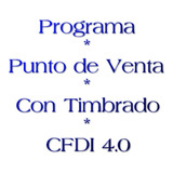 Programa Punto De Venta Timbra Facturación Electrónica Cfdi