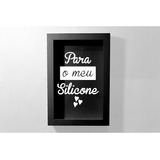 Quadro Cofre Para O Meu Silicone Em Mdf Preto 30x20x4