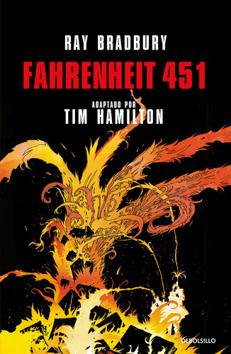 Fahrenheit 451: Adaptada Por Tim Hamilton, De Ray Bradbury., Vol. 1.0. Editorial Debolsillo, Tapa Blanda, Edición 1.0 En Español, 2023