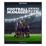 Football Manager 2021 Pc Steam - Código De 15 Dígitos