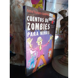 Cuentos De Zombies Para Niños - Romero Gutiérrez - Infantil