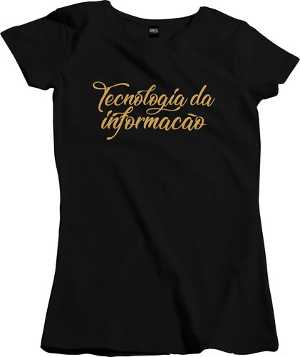 Camisa Feminina Formandos Curso Tecnologia Da Informação
