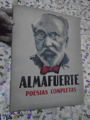 Almafuerte Poesías Completas Ediciones Cenit 1955 