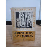 Edipo Rey / Antígona - Sófocles (ver Detalle)