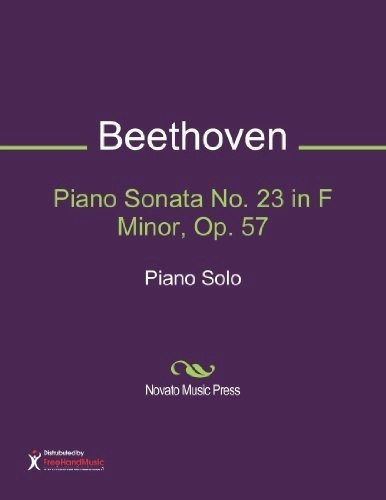 Piano Sonata No. 23 En F Minor, Op. 57 Partitura (piano Solo