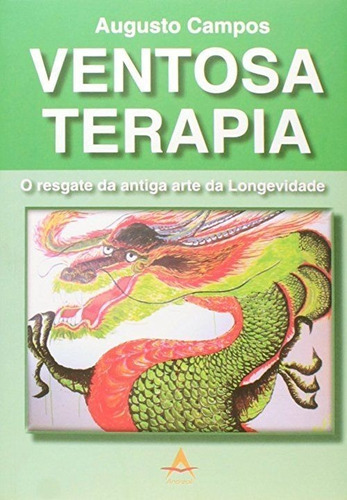 Livro Ventosa Terapia O Resgate Da Antiga Arte Da Longevidad