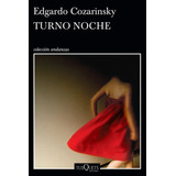 Turno Noche - Cozarinsky, Edgardo