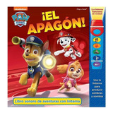 Paw Patrol El Apagon Libro Sonoro Con Linterna / Nickelodeon