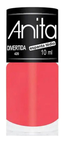 Anita Esmalte 420 Divertida 10ml