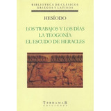 Los Trabajos Y Los Días, Teogonía, Escudo Heracles - Hesíodo