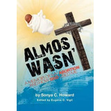 Libro Almost Wasn't - A Memoir Of My Abortion And How God...