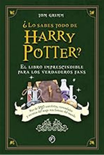 ¿lo Sabes Todo De Harry Potter? (fuera De Coleccion) / Tom G