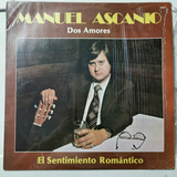 Disco Lp: Manuel Ascanio- Dos Amores