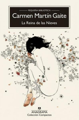 Reina De Las Nieves, La - Carmen Martín Gaite