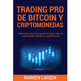 Libro: Trading Pro De Bitcoin Y Criptomonedas: Definiciones,