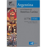 Argentina En La Historia De America Latina - Az(serie Plata)
