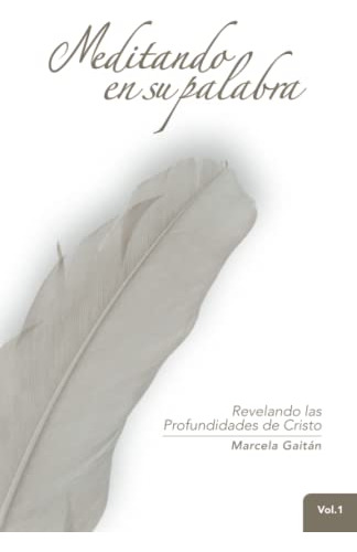 Libro : Meditando En Su Palabra - Gaitan, Marcela