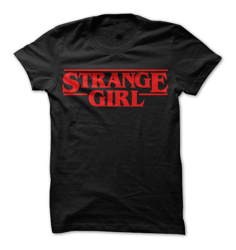Playera Camiseta Logo Moda Niña Extraña Strange Girl 