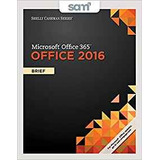 Bundle Shelly Cashman Series Microsoft Office 365  Y  Office