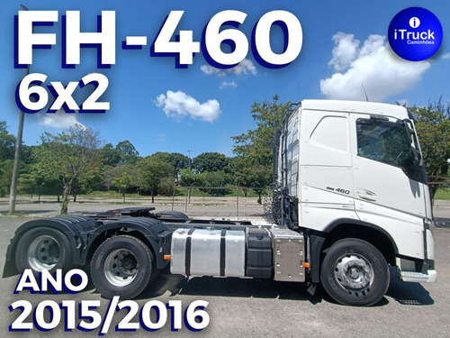 Volvo Fh460 T 6x2 Automático 2015/2016 = Scania R440 450