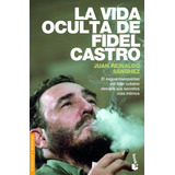 Libro La Vida Oculta De Fidel Castro