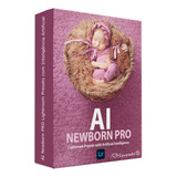 Ai Newborn Pro Lightroom Presets Com Inteligência Artificial