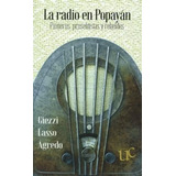 Libro La Radio En Popayán
