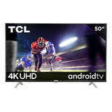 Pantalla Smart Tv Tcl 50 Pulgadas 4k Uhd Android Tv 50a445