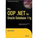 Pro Odpnet For Oracle Database 11g (experts Voice In Oracle)