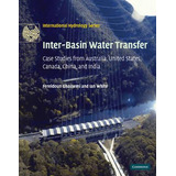 Libro Inter-basin Water Transfer : Case Studies From Aust...