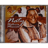 Naty - Historia Musical