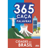 365 Caça Palavras, De Ciranda Cultural. Série 365 Caça Palavras Editora Ativamente, Capa Mole, Edição 1 Em Português, 2021