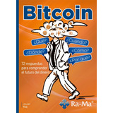 Libro Técnico Bitcoin ¿qué? ¿cómo? ¿cúando? ¿dónde?¿por Qué?