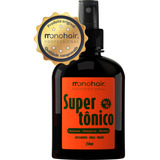 Super Tônico Poderoso 250ml Crescimento Acelerado Mono Hair