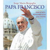 Papa Francisco, De Jorge Mario Bergoglio / Giuseppe Costa. Editorial Lu Libreria Universitaria, Tapa Dura En Español, 2016