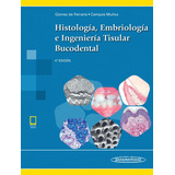 Histologia, Embriologia E Ingenieria Tisular Bucodental, De Gomez De Ferraris. Editorial Médica Panamericana, Tapa Blanda, Edición 4ta En Español, 2019