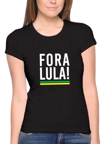 T-shirt Feminina Baby Look Fora Lula Brasil 100% Algodão