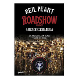 Livro Roadshow Paisagens E Bateria (vol. 1) De Motocicleta Numa Turnê De Rock