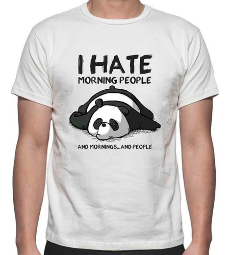 Playera Panda Divertida I Hate Morning People