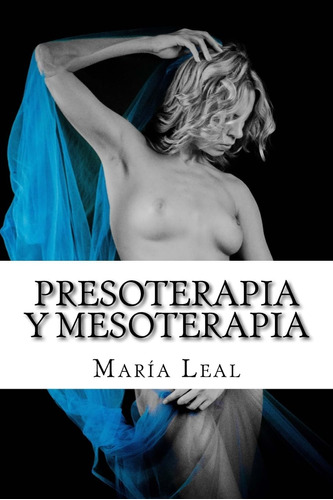 Libro Presoterapia Y Mesoterapia- María Leal