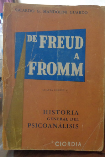 De Freud A Fromm Historia General Del Psicoanálisis