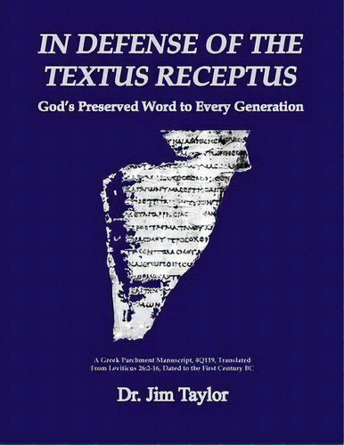 In Defense Of The Textus Receptus, De Dr Jim Taylor. Editorial Old Paths Publications Incorporated, Tapa Blanda En Inglés