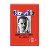 Risaralda, De Bernardo Arias Trujillo. Editorial Skla, Tapa Blanda En Español, 2021