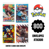 Cards 800 Pacotinhos 200 Naruto/pokémon/sonic/free Fire