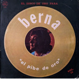 Berna El Pibe De Oro Vol. 15 Vinilo Vg+ Disco Oro Cuarteto