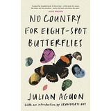 Livro No Country For Eight Spot Butterflies De Aguon Julian