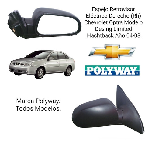 Retrovisor Elctrico Derecho Chevrolet Optra 04-08 Modelo Up Foto 6